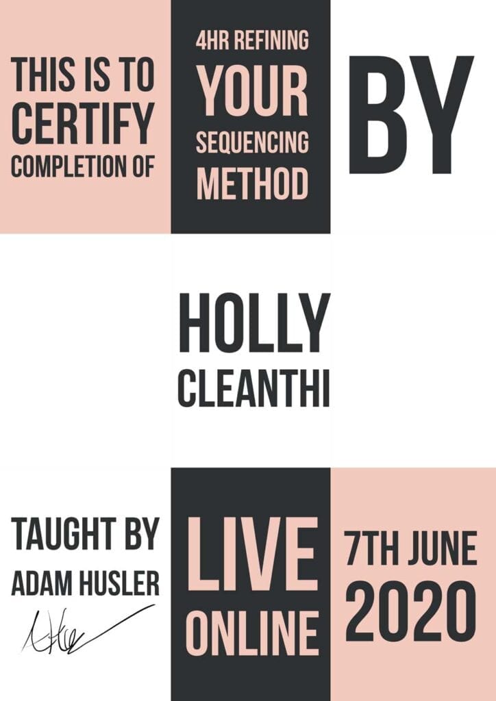 A poster with the words certify completion of your sequencing method by holly cleanthi taught by adam husler.